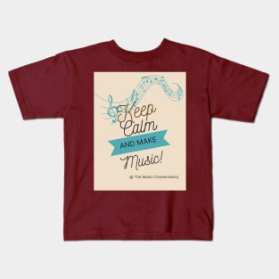 Keep Calm and Make Music Kids T-Shirt
